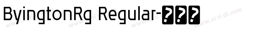 ByingtonRg Regular字体转换